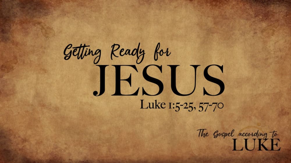 Getting Ready For Jesus