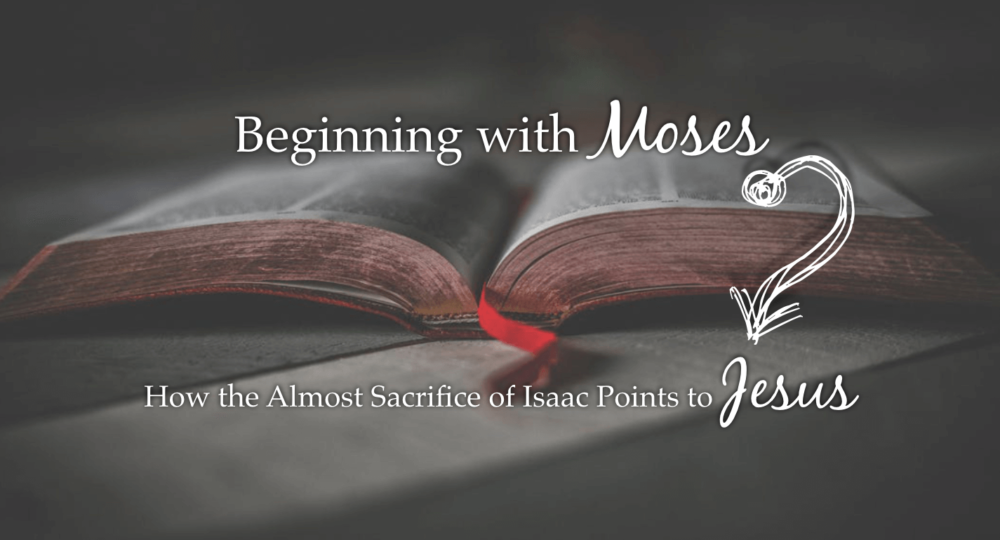 How the Almost Sacrifice of Isaac Points to Jesus Image