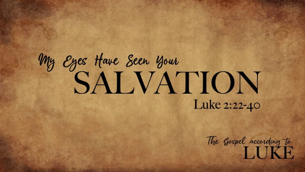 My Eyes Have Seen Your Salvation Image