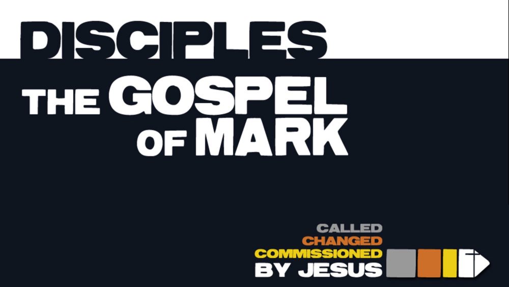 Disciples- The Gospel of Mark