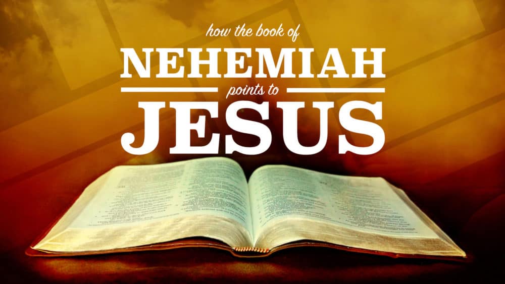 How Nehemiah Points to Jesus Image