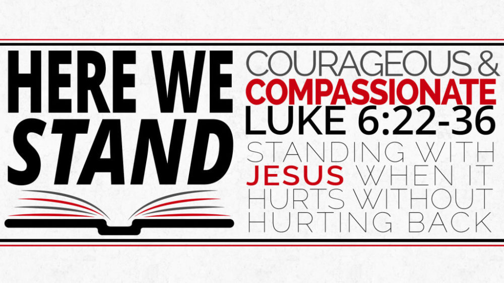 Courageous & Compassionate