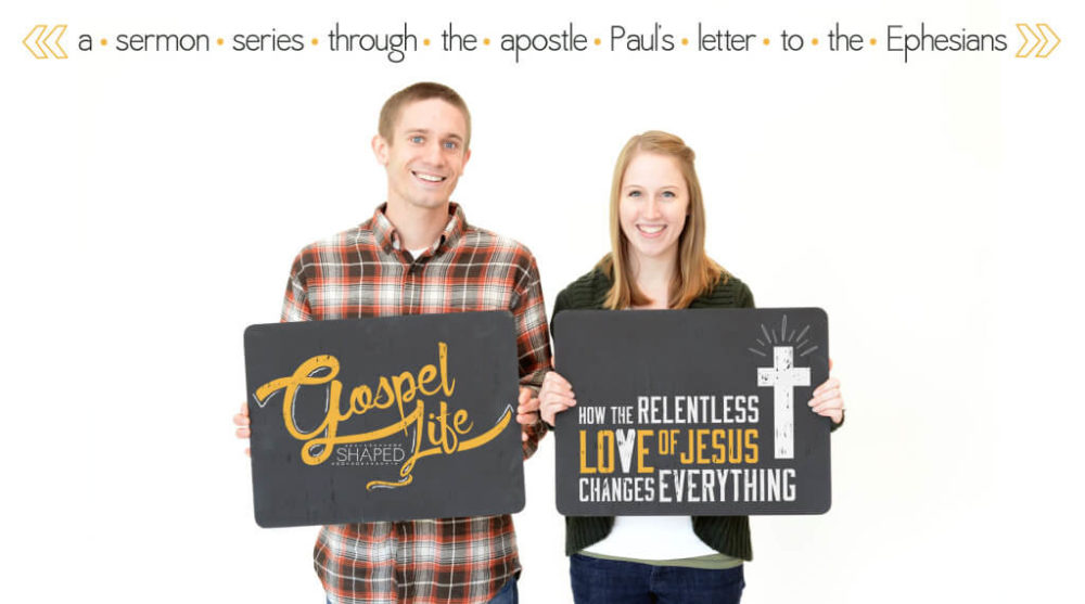 Gospel Shaped Life—How the Relentless Love of Jesus Changes Everything  Image