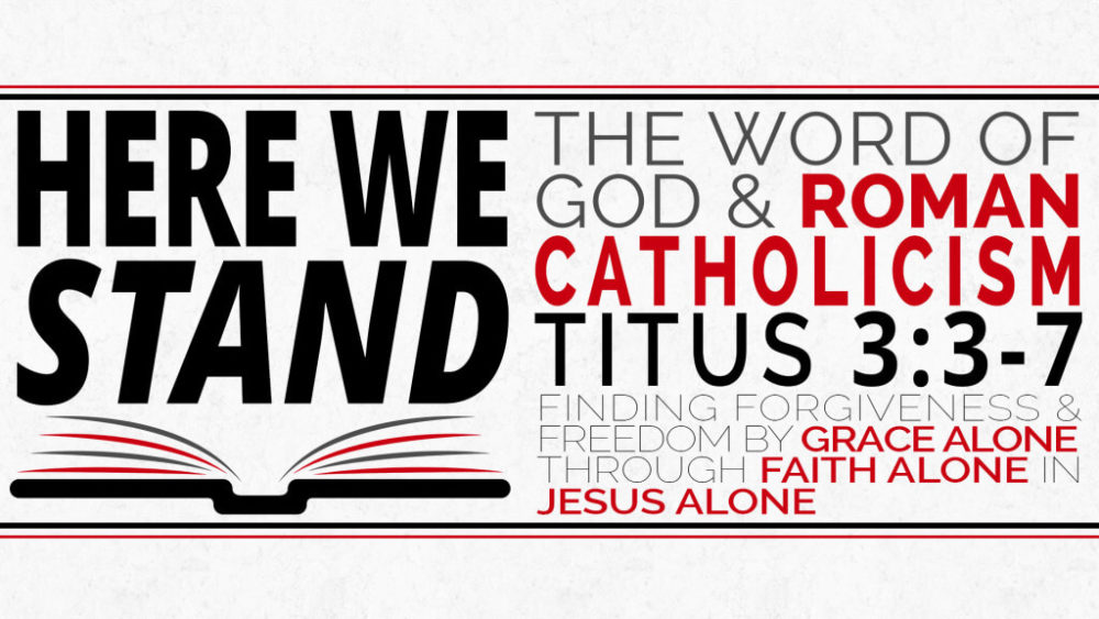 The Word of God & Roman Catholicism
