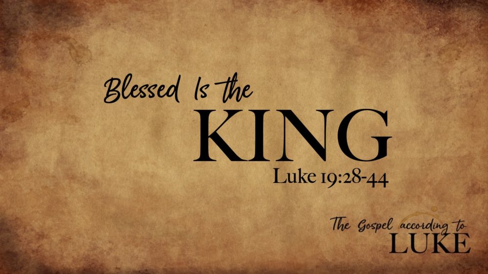 Blessed Is the King