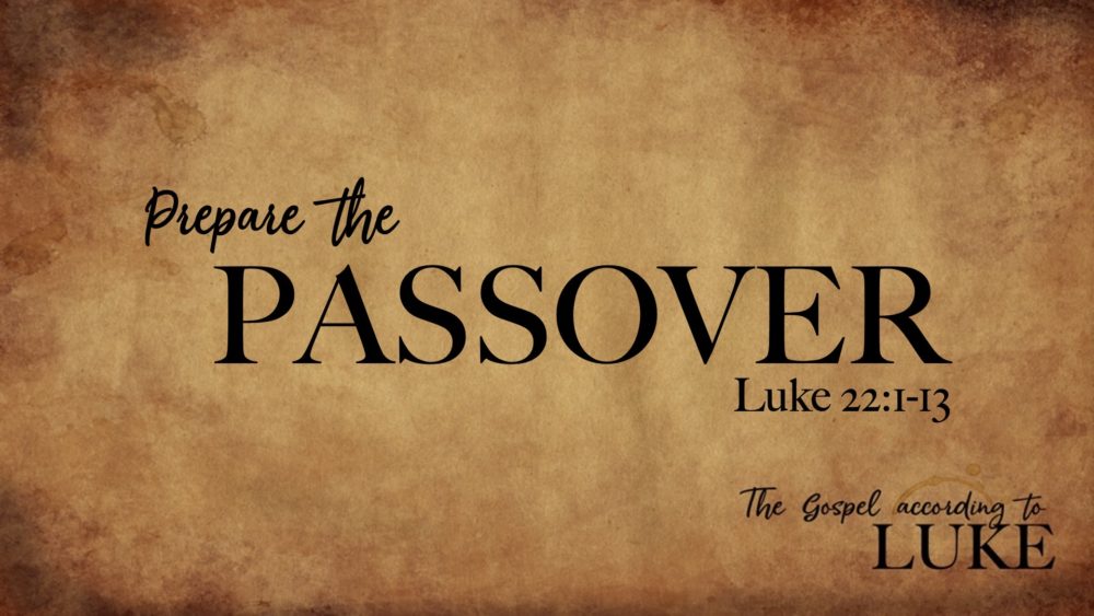 Prepare the Passover