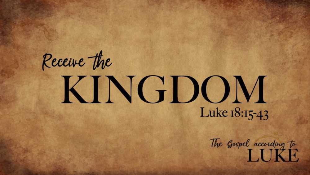 Receive the Kingdom