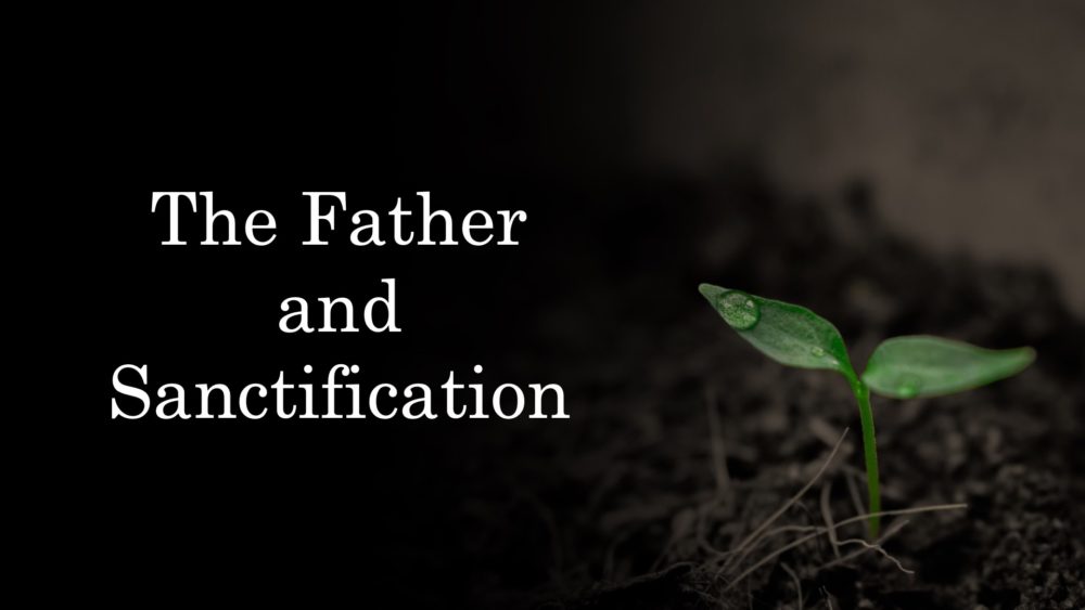 The Father and Sanctification