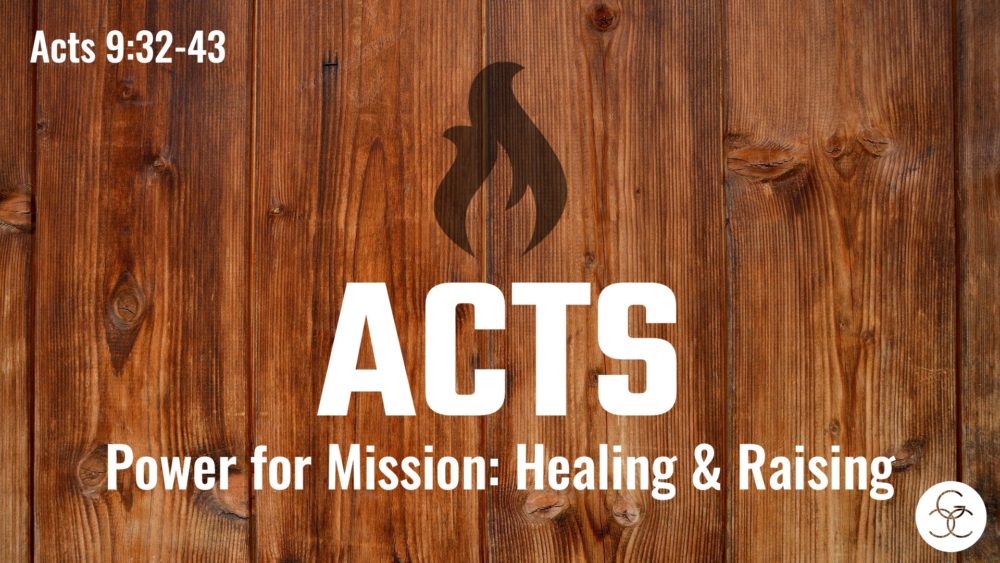Power for Mission: Healing & Raising