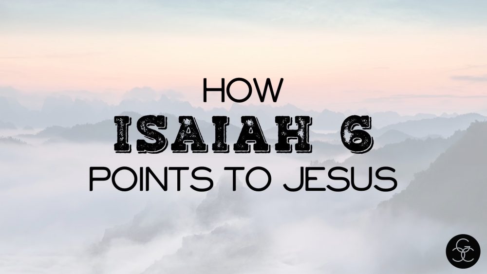 How Isaiah 6 Points to Jesus Image