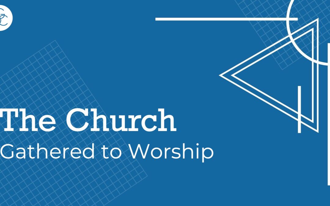 Message: “Gathered to Worship” from Rob Chisholm