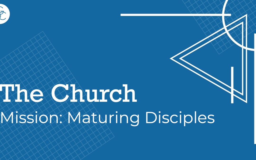 Message: “Mission: Maturing Disciples” from Rob Chisholm