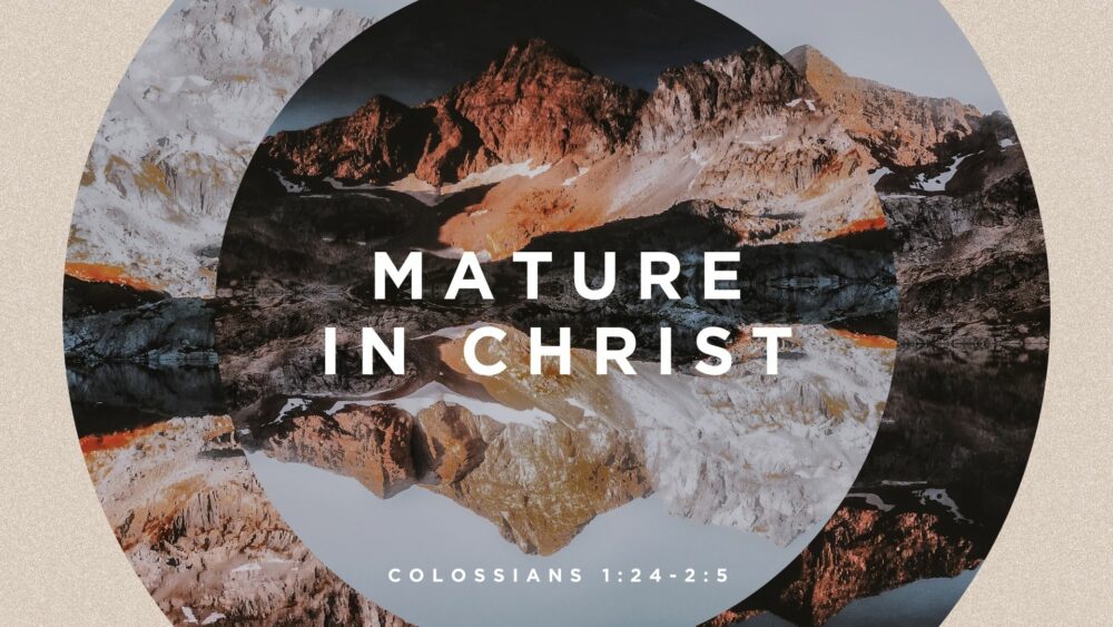 Mature in Christ