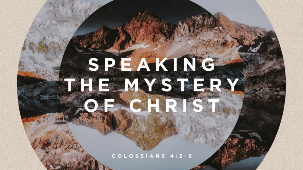 Speaking the Mystery of Christ