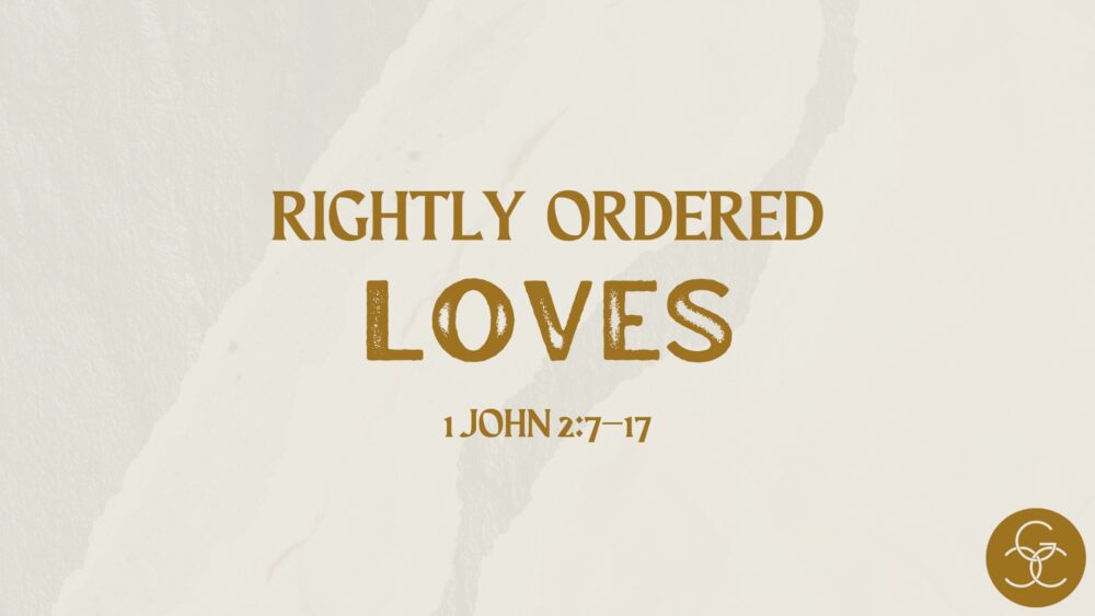 Rightly Ordered Loves