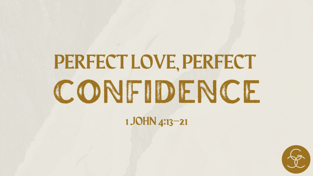 Perfect Love, Perfect Confidence Image