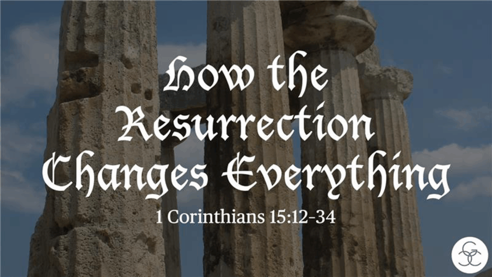 How the Resurrection Changes Everything Image